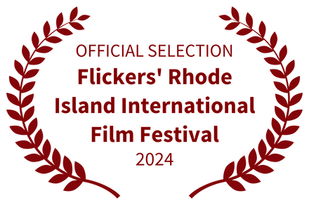 Official Selection — Flickers' Rhode Island International Film Festival Official Selection — Flickers' Rhode Island International Film Festival